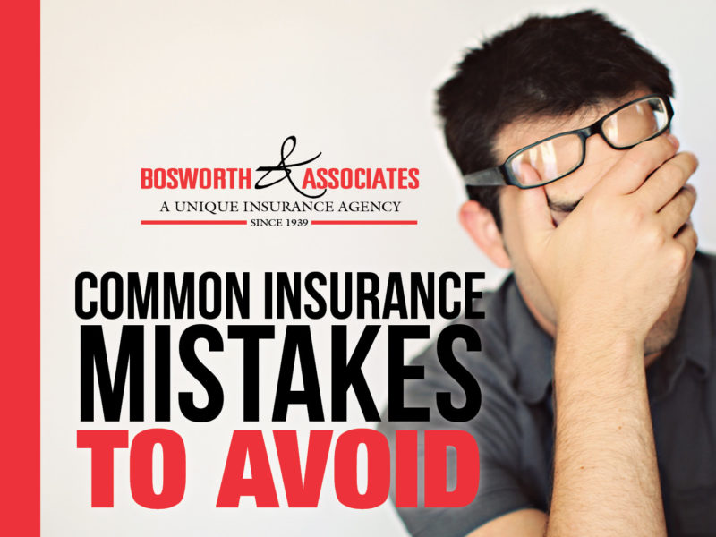 5 insurance mistakes to avoid Bosworth & Associates Tyler TX